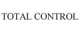 TOTAL CONTROL trademark