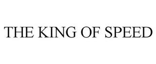 THE KING OF SPEED trademark