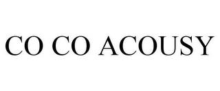 CO CO ACOUSY trademark