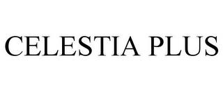 CELESTIA PLUS trademark