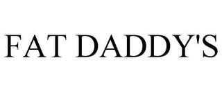 FAT DADDY'S trademark