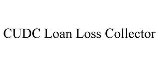 CUDC LOAN LOSS COLLECTOR trademark