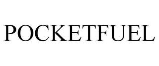 POCKETFUEL trademark