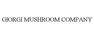 GIORGI MUSHROOM COMPANY trademark