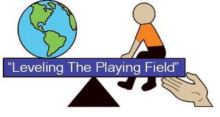 "LEVELING THE PLAYING FIELD." trademark