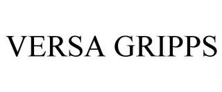 VERSA GRIPPS trademark