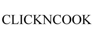 CLICKNCOOK trademark