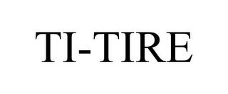 TI-TIRE trademark