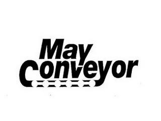 MAY CONVEYOR trademark