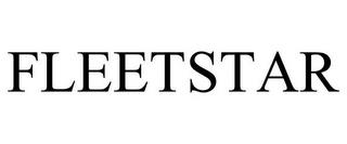 FLEETSTAR trademark