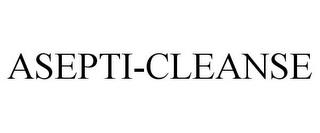 ASEPTI-CLEANSE trademark