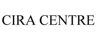 CIRA CENTRE trademark