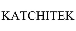 KATCHITEK trademark