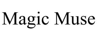 MAGIC MUSE trademark