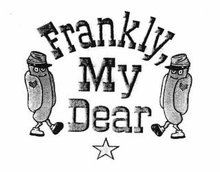 FRANKLY, MY DEAR trademark