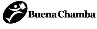 BUENA CHAMBA trademark