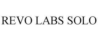 REVO LABS SOLO trademark