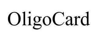 OLIGOCARD trademark