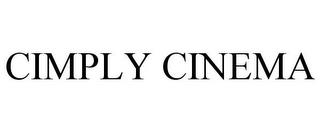 CIMPLY CINEMA trademark