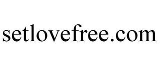 SETLOVEFREE.COM trademark