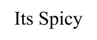 ITS SPICY trademark