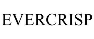 EVERCRISP trademark