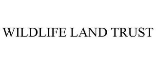 WILDLIFE LAND TRUST trademark