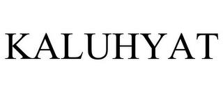 KALUHYAT trademark