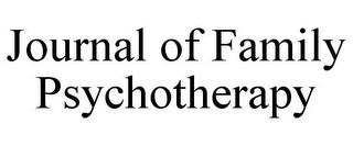 JOURNAL OF FAMILY PSYCHOTHERAPY trademark