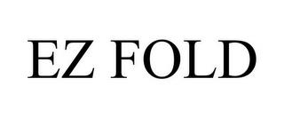 EZ FOLD trademark