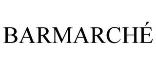 BARMARCHE trademark