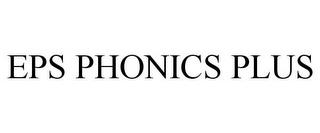 EPS PHONICS PLUS trademark