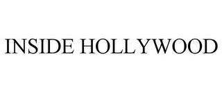 INSIDE HOLLYWOOD trademark