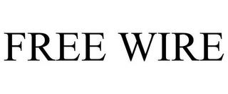 FREE WIRE trademark