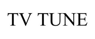 TV TUNE trademark