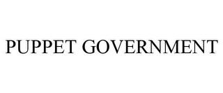 PUPPET GOVERNMENT trademark