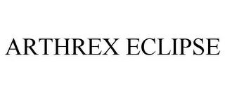 ARTHREX ECLIPSE trademark