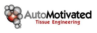 AUTOMOTIVATED TISSUE ENGINEERING trademark