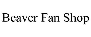 BEAVER FAN SHOP trademark