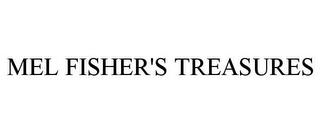 MEL FISHER'S TREASURES trademark