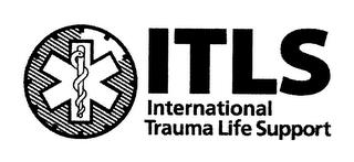 ITLS INTERNATIONAL TRAUMA LIFE SUPPORT trademark