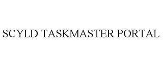 SCYLD TASKMASTER PORTAL trademark