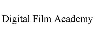 DIGITAL FILM ACADEMY trademark