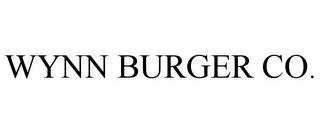 WYNN BURGER CO. trademark