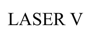 LASER V trademark