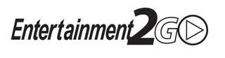 ENTERTAINMENT2GO trademark