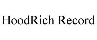 HOODRICH RECORD trademark