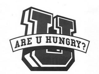 U ARE U HUNGRY? trademark