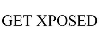 GET XPOSED trademark