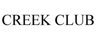 CREEK CLUB trademark